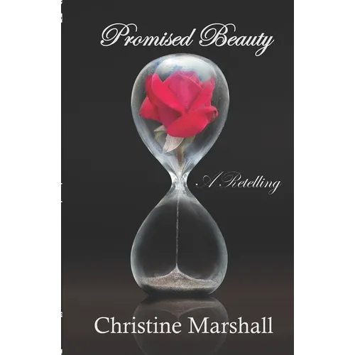Promised Beauty: A Retelling