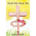 Hold Me Heal Me