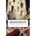 American Apocalypse: A History of Modern Evangelicalism