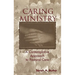 Caring Ministry: A Contemplative Approach to Pastoral Care