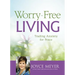 Worry-Free Living: Trading Anxiety for Peace