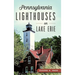 Pennsylvania Lighthouses on Lake Erie