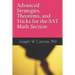 Advanced Strategies, Theorems and Tricks for the Math Section of the SAT