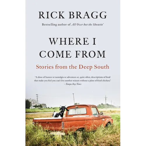 Where I Come from: Stories from the Deep South
