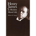 Henry James and Modern Moral Life