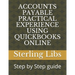 Accounts Payable Practical Experience Using QuickBooks Online: Step by Step guide