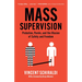 Mass Supervision: Probation, Parole, and the Illusion of Safety and Freedom