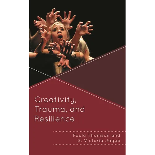 Creativity, Trauma, and Resilience