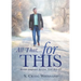 All That... for This: Restored - Enlightened - Sanctified - Tested R-E-S-T