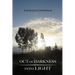 Out of Darkness Into Light