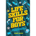 Life Skills for Boys - Essential Tips and Skills Every Teenage Boy Should Know!