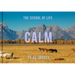 Calm in 40 Images: The Art of Finding Serenity