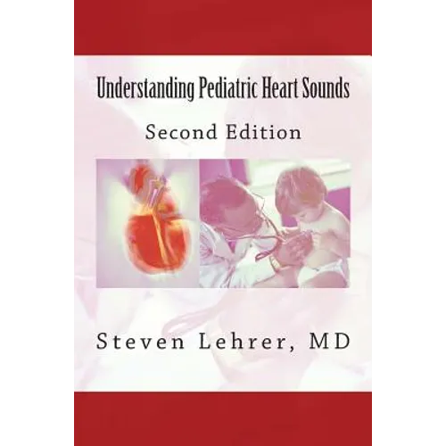 Understanding Pediatric Heart Sounds