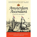 Amsterdam Ascendant: A novel of rebellion, faith, and daring enterprise that launch a Golden Age
