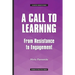 A Call to Learning: From Resistance to Engagement