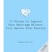 75 Things to Improve Your Marriage Without Your Spouse Even Knowing