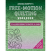 Amanda Murphy's Free-Motion Quilting Workbook: 20 Allover Designs to Practice & Learn; Step-By-Step Instructions
