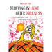 Believing in Light After Darkness: Displacement and Refugee Resettlement