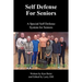 Self Defense for Seniors: A Special Self Defense System for Seniors