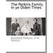 The Perkins Family in Ye Olden Times