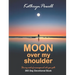 Moon Over My Shoulder: A 365 Day Devotional