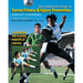 The Complete Guide to Soccer Fitness and Injury Prevention: A Handbook for Players, Parents, and Coaches