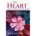 The Heart and Its Healing Plants: Traditional Herbal Remedies and Modern Heart Conditions