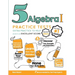 5 Algebra I Practice Tests: Extra Practice to Help Achieve an Excellent Score