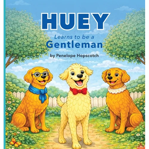 Huey Learns to be a Gentleman