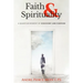 Faith & Spirituality: A Quantum Moment of Discovery and Purpose