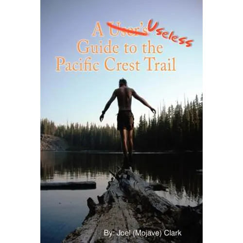 A Useless Guide to the Pacific Crest Trail