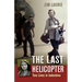 The Last Helicopter: Two Lives in Indochina