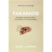 Paranoid: Exploring Suspicion from the Dubious to the Delusional