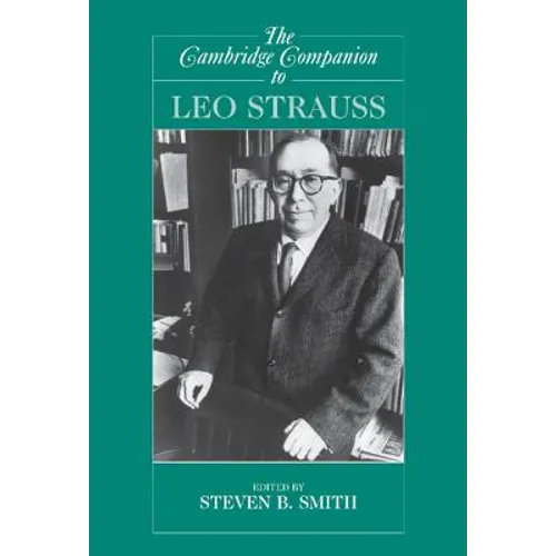 The Cambridge Companion to Leo Strauss