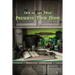 Preserve Your Home: Out of the Field