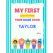 My First Learn-To-Write Your Name Book: Taylor