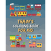 Train Coloring Book Fun for Kids: Cute and Fun 29 Coloring Pages of Train for Kids