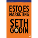 Esto Es Marketing / This Is Marketing: You Can't Be Seen Until You Learn to See