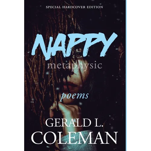 Nappy Metaphysic: Special Hardcover Edition