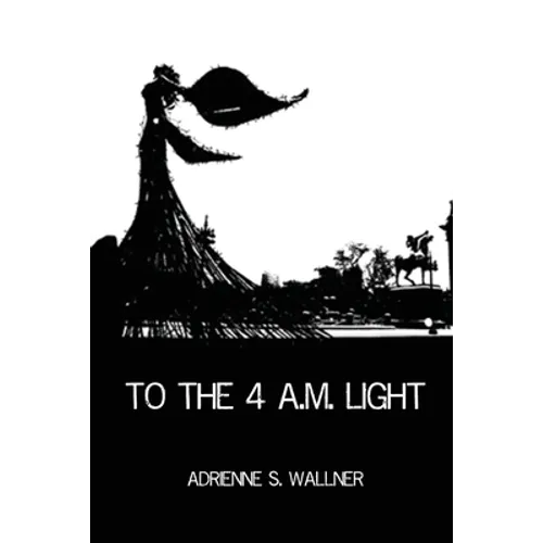 To the 4 a.m. Light