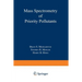 Mass Spectrometry of Priority Pollutants