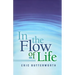In the Flow of Life