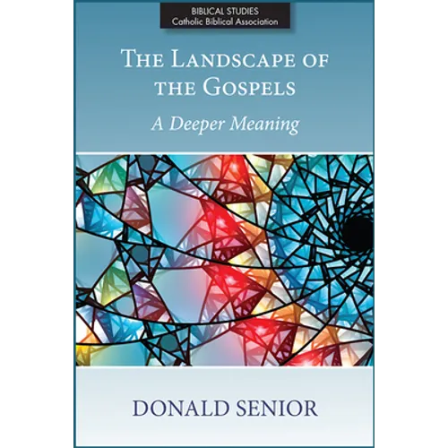 The Landscape of the Gospels: A Deeper Meaning