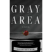 Gray Area