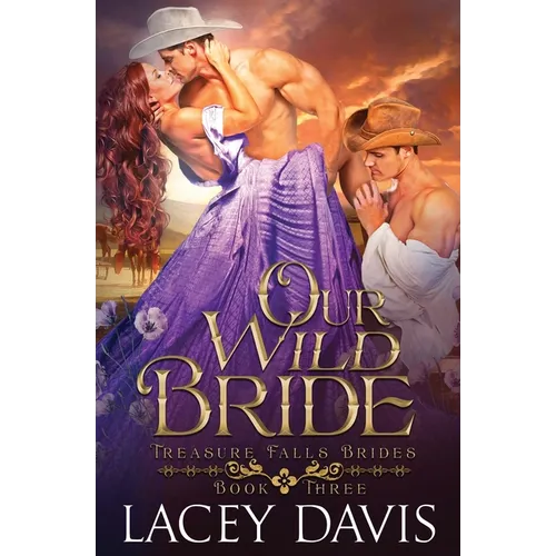 Our Wild Bride: Western Historical Romance