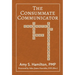 The Consummate Communicator: Character Traits of True Professionals
