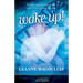 Wake Up!: There's Only One Way to Get Out of That Rut You Are In...