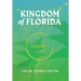 Kingdom of Florida, Volume 1: Books 1 - 4 in the Kingdom of Florida Series