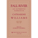 Fall River: An Authentic Narrative
