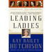 Leading Ladies: American Trailblazers